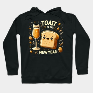 Funny toast to the new year Hoodie